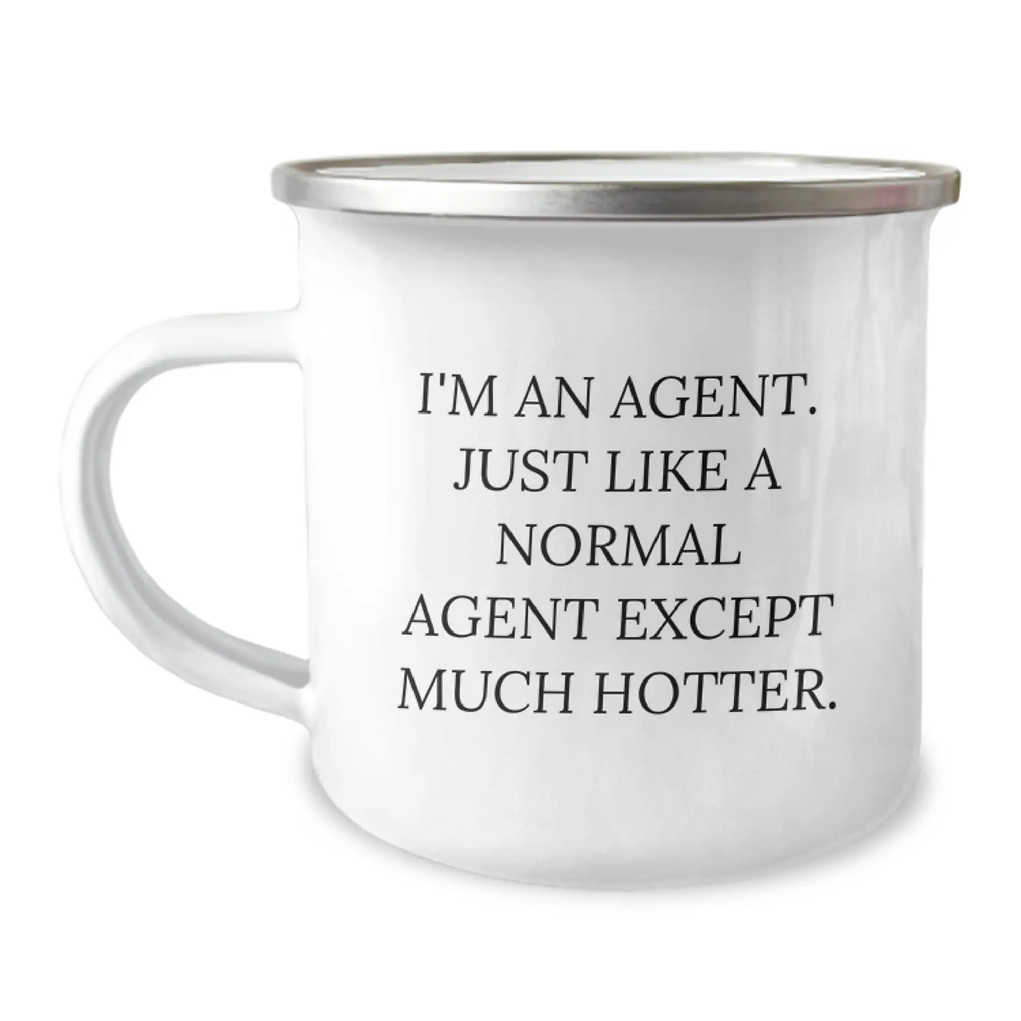Funny Agent Gifts for Men, Unique Graduation Unique Gifts, Camping Mug with 'I'm An Agent. Just Like A Normal Agent Except Much Hotter.' Quote, Funny Agent Mugs for Friends - Image 1