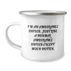 Ambulance Driver Gifts from Men - Funny Quote Mother's Day Unique Gifts for Ambulance Driver Friends Camping Mug - Image 1