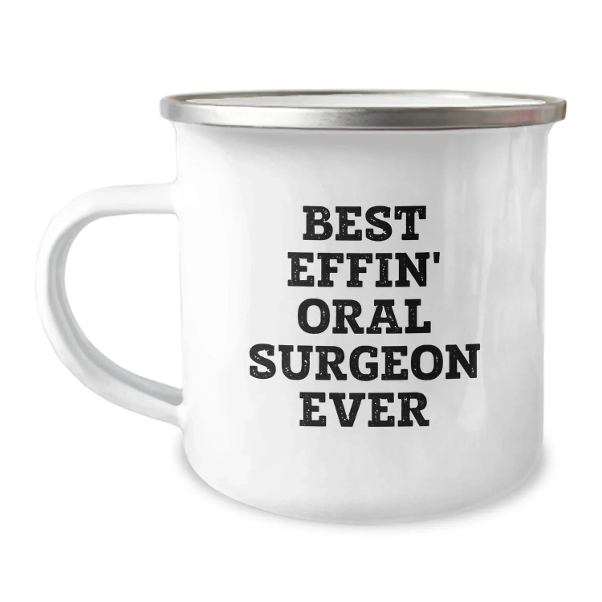 Funny Gifts from Friends for Oral Surgeon, Best Effin' Camping Mug Ever Christmas Unique Gifts, Stainless Steel with Enamel Finish