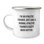 Funny Athletic Trainer Gifts for Her, Camping Mug with I'm An Athletic Trainer Quote - Unique Mother's Day Unique Gifts from Friends - Image 1