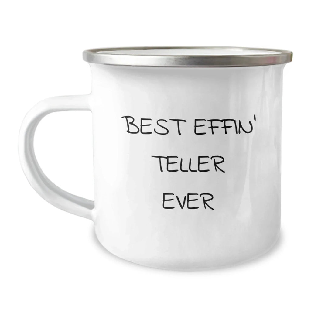 Funny Camping Mug Gifts from Family for Teller Lovers Best Effin' Teller Ever Enamel Stainless Steel Mug