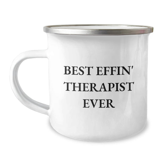 Funny Therapist Gifts from Friends Christmas Unique Mugs - Best Effin' Therapist Ever Quote, 12 oz Stainless Steel Camping Mug - Image 1