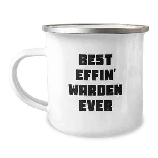 Warden Camping Mug - Best Effin' Warden Ever Funny Quote, Christmas Unique Gifts for Warden, Men, Women, Friends, Coworkers, Family - Image 1