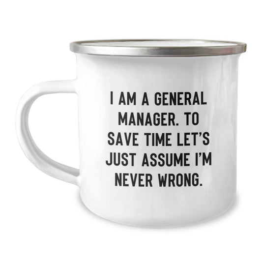 Funny General Manager Gifts for Men - 'I'm Never Wrong' Camping Mug, Christmas Unique Presents from Friends - Image 1