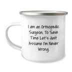Gifts from Friends to Orthopedic Surgeons, Funny Camping Mug for Men, 12 oz Stainless Steel with Enamel Finish, Perfect for Christmas Unique Gifts