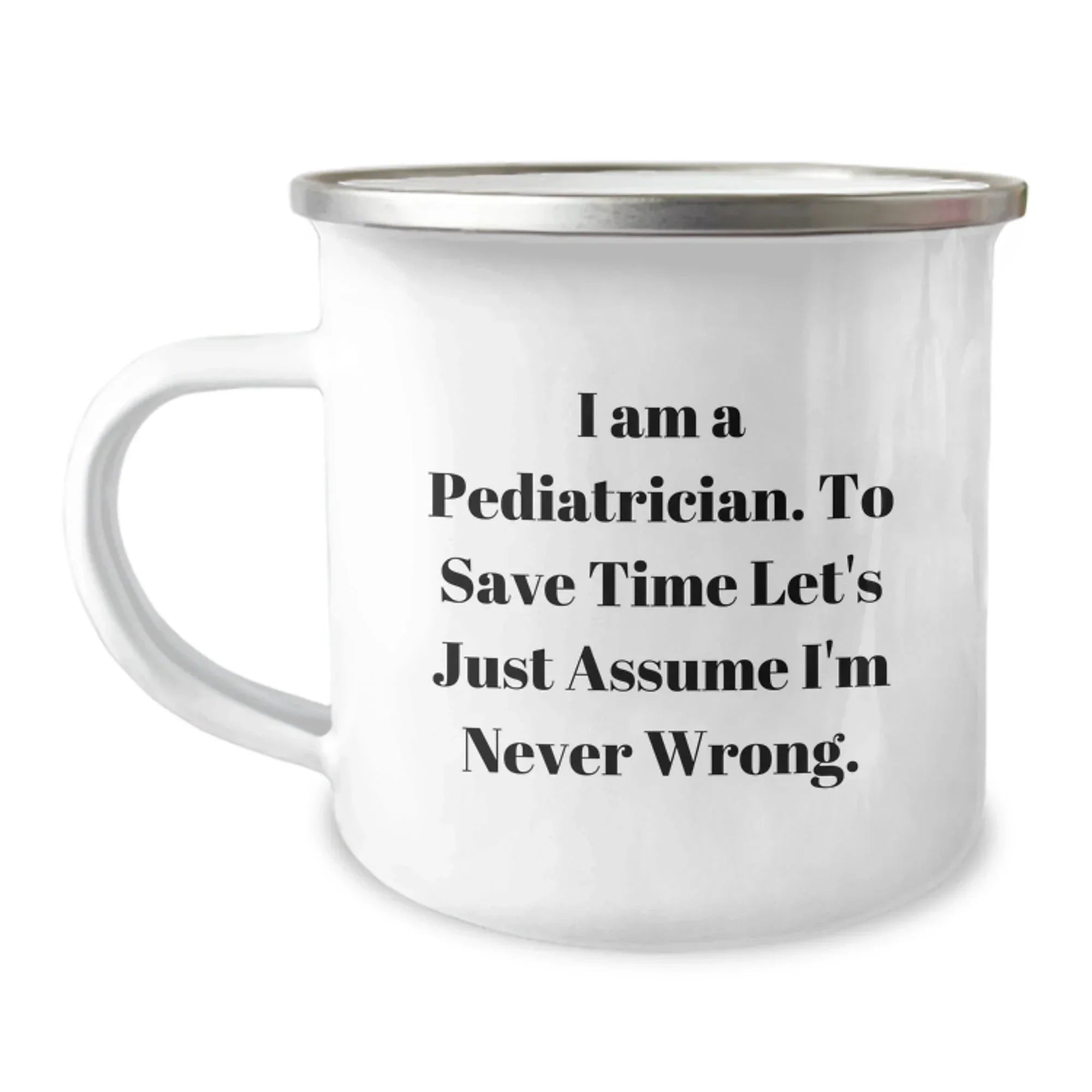 Gifts from Friends and Family to Pediatrician Camping Mugs with Funny Quote, Perfect for Doctors, Great Christmas Unique Gifts