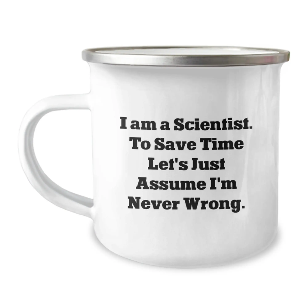 Funny Scientist Gifts from Men to Friends - I Am A Scientist Camping Mug, 12 oz Stainless Steel with Enamel Finish - Ideal Gift for Graduation Unique Gifts - Image 1