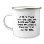Funny Ambulance Driver Gifts, Ambulance Driver Christmas Unique Gifts from Friends, Ambulance Driver Camping Mug, Ambulance Driver Quotes
