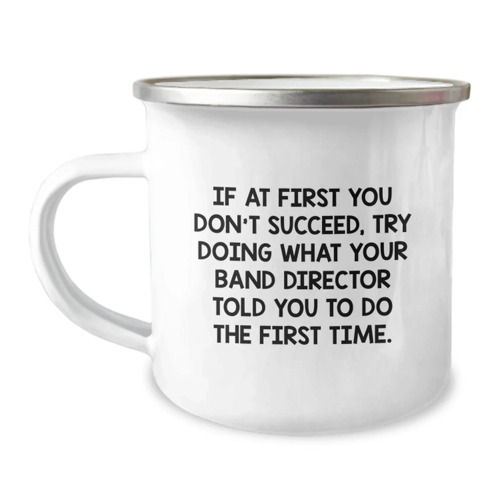 Funny Band Director Gifts for Men - Camping Mug with Inspirational Quote for Christmas Unique Presents