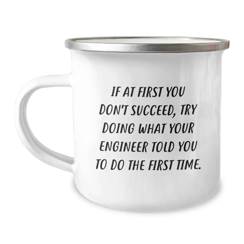 Funny Engineer Gifts from Family - Christmas Unique Gifts for Engineer Men - Camping Mug with If 'Your Engineer Told You So' Quote