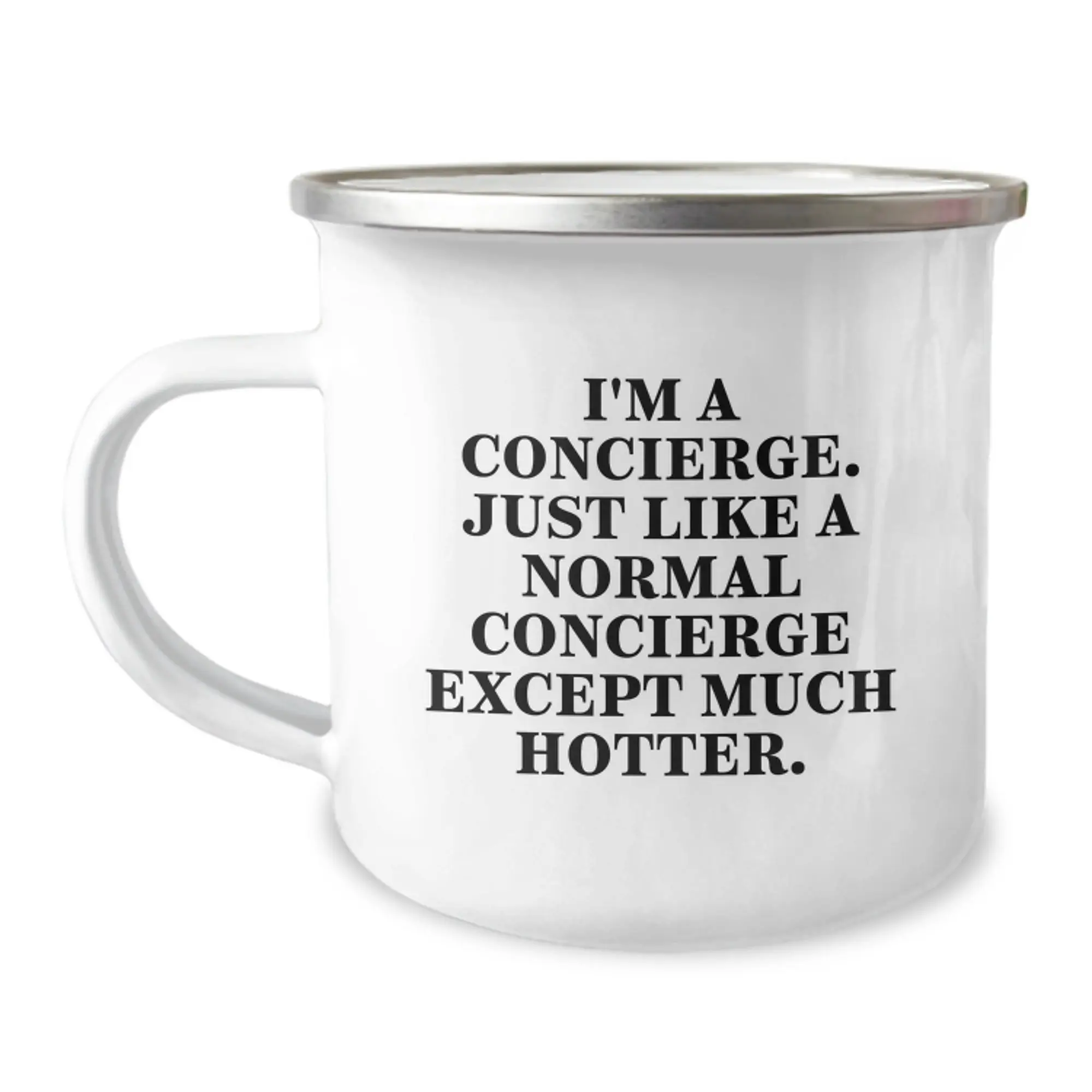 Funny Concierge Gifts for Men from Friends, Unique Camping Mug for Graduation, I'm a Concierge Just Like a Normal Concierge Except Much Hotter. - Image 1
