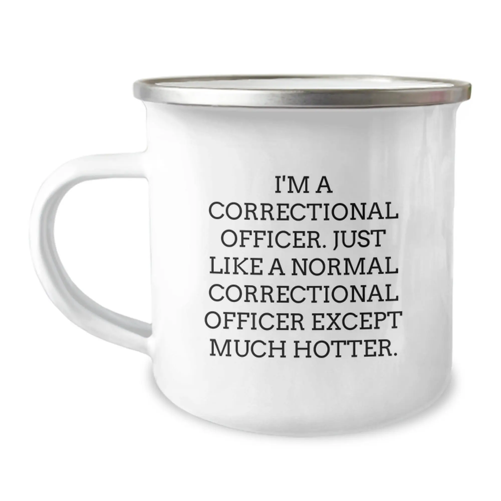 Funny Correctional Officer Gifts from Men for Father's Day Unique - Correctional Officer Camping Mug with Hotter Quote - Image 1