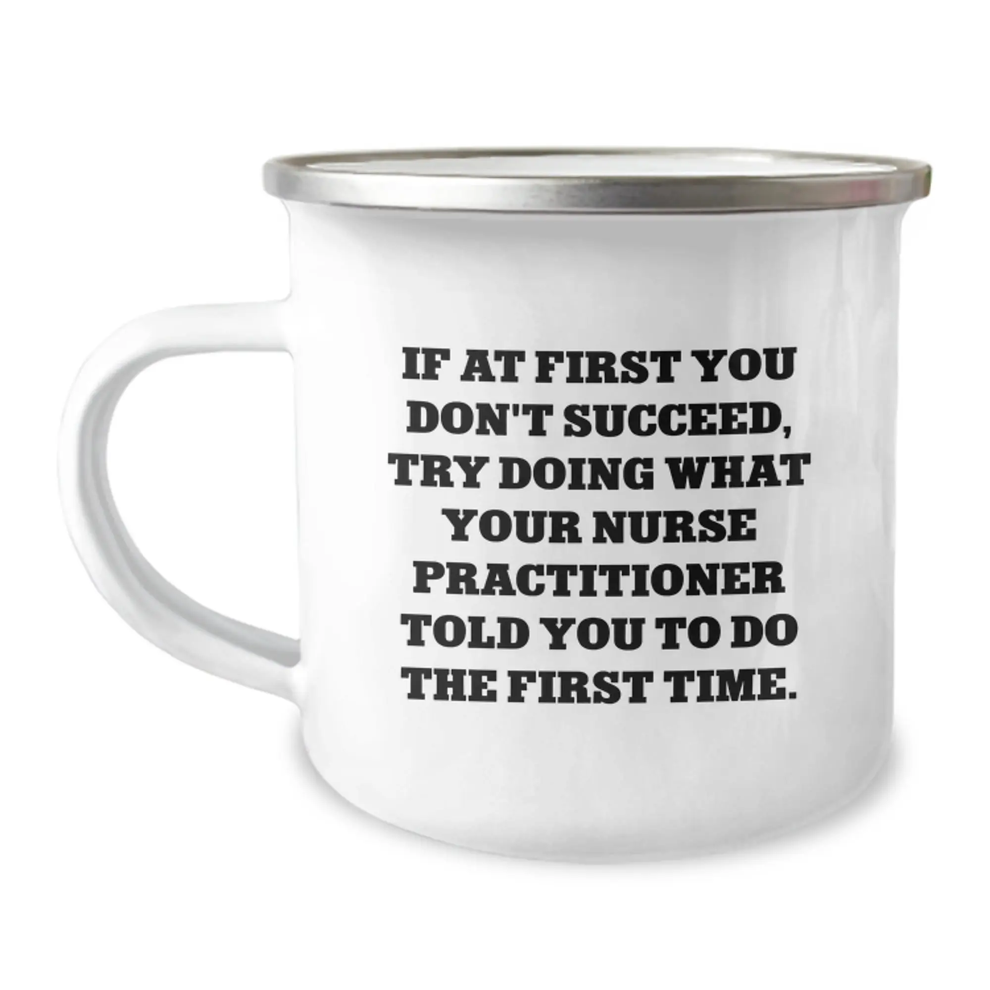 Funny Nurse Practitioner Gifts for Graduation, Nurse Practitioner Camping Mug with Inspirational Quote, Gifts from Family to Nurse Practitioner - Image 1