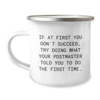 Funny Postmaster Gifts from Friends for Postmaster - Camping Mug with Quote - Unique Christmas Unique Gifts for Postmaster