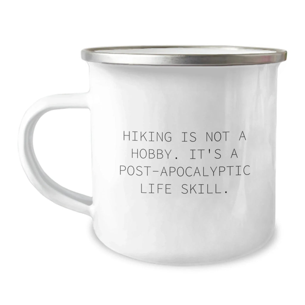 Gifts from Men for Hiking Enthusiasts - Funny Camping Mug - Hiking Is Not A Hobby, It's A Life Skill - Christmas Unique Gifts