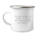 Gifts from Men for Hiking Enthusiasts - Funny Camping Mug - Hiking Is Not A Hobby, It's A Life Skill - Christmas Unique Gifts