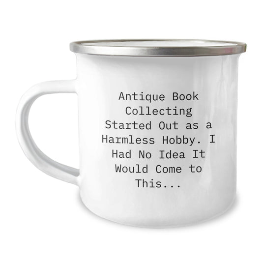 Unique Gifts for Antique Book Collecting Enthusiasts - Funny Camping Mug from Friends, Christmas Unique Gifts for Men - Image 1