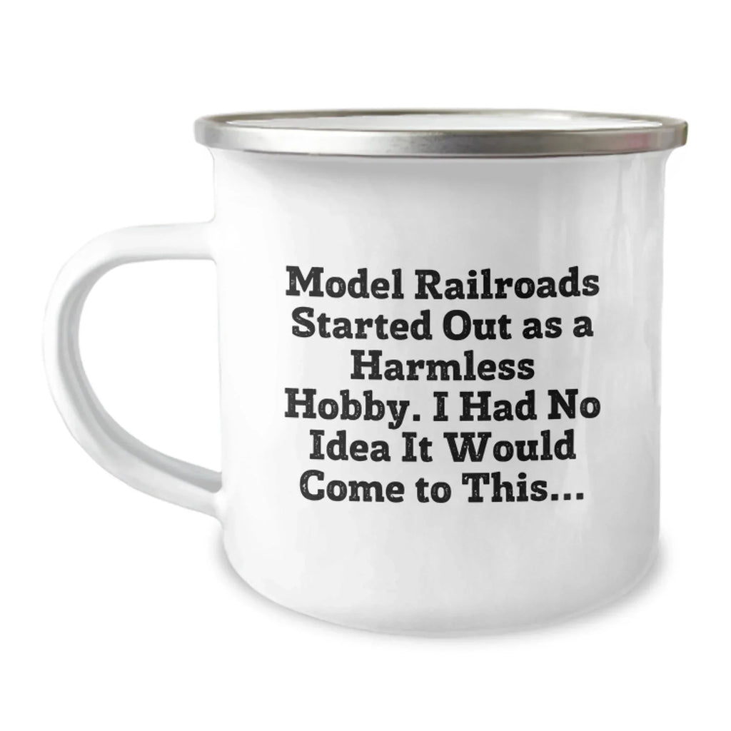 Funny Model Railroads Gifts for Men - Christmas Unique Model Railroads Mugs with Sarcasm Quote from a Model Railroads Enthusiast, Gifts from Husband to Wife