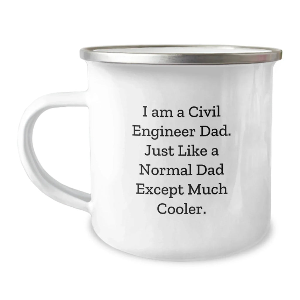 Civil Engineer Dad Gifts from Men to Civil Engineer Dads, Camping Mug for Christmas Unique Gifts, Funny Dad Quote