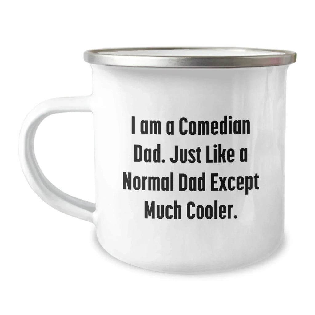 Funny Comedian Dad Gifts from Men, Comedian Unique Graduation Gifts for Friends, Comedian Camping Mug, 'I Am A Comedian Dad' Quote