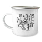 Funny Gifts from Dad for the Dentist in Your Life, Camping Mugs for Men, Unique Christmas Unique Gifts
