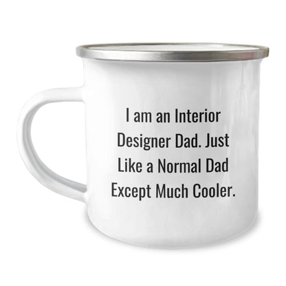 Interior Designer Dad Camping Mug Gifts from Friends for Men, Unique Christmas Unique Gifts, Funny Enamel Mug for Interior Designers - Image 1