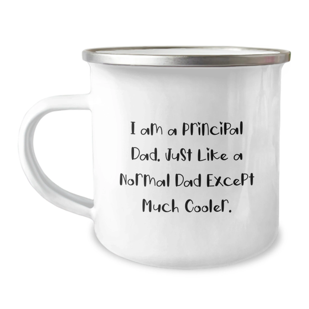 Principal Dad's Cool Camping Mug, Funny Graduation Gift for Principal, Gifts from Dad, 12 oz Stainless Steel