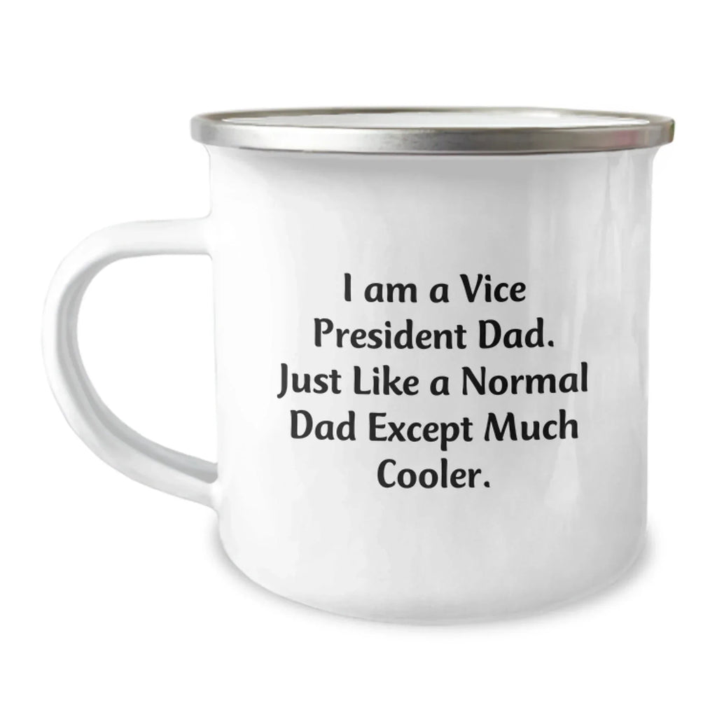 Funny Vice President Dad Camping Mug Gifts from Men - I Am A Vice President Dad - Unique Christmas Unique Gift for Men, Vice President Gifts, Dad Jokes