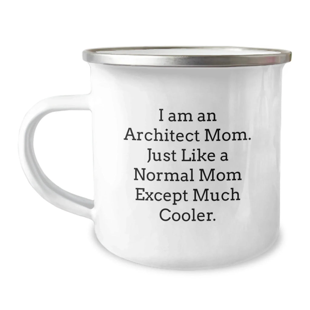 Architect Mom Gifts - Funny Architect Camping Mug for Christmas - Unique Gifts from Friends, Family and Coworkers to Architect Men and Women