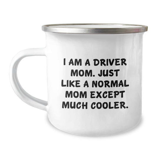Funny Driver Gifts from Mom - I Am A Driver Mom - Driver Christmas Unique Gifts for Driver Enthusiasts, Camping Mug, Funny Driver Mom - Image 1