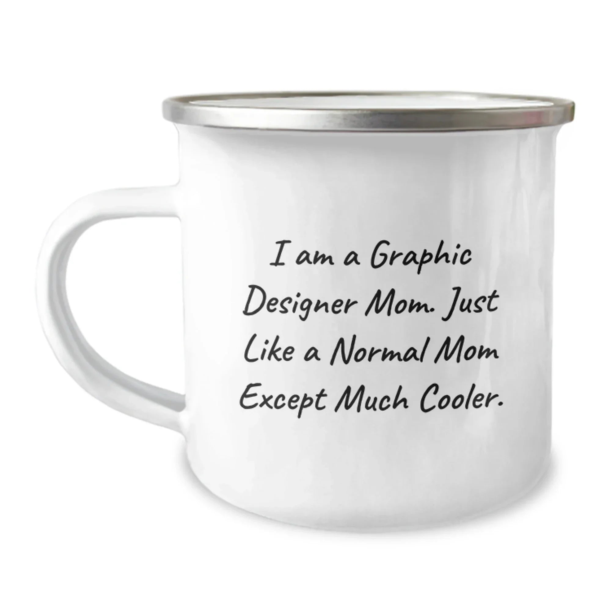 Gifts from Friends for Graphic Designer Moms - Funny Camping Mug, I Am A Graphic Designer Mom, Birthday Unique Gifts