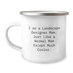 Landscape Designer Mom Gifts from Friends, Funny Camping Mug for Birthday 'I Am A Landscape Designer Mom'