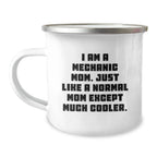 Mechanic Gifts from Mom, Funny Mechanic Mom Gifts for Mechanic Friends, Camping Mug for Graduation