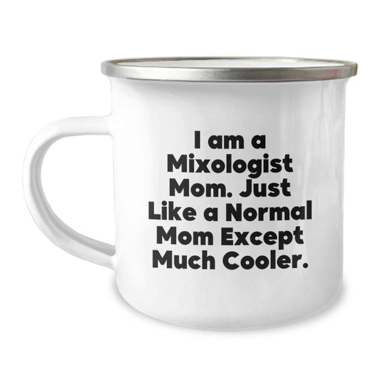 Funny Mixologist Gifts for Friends, Christmas Unique Camping Mug 'I Am A Mixologist Mom' Stainless Steel Enamel Finish - Image 1