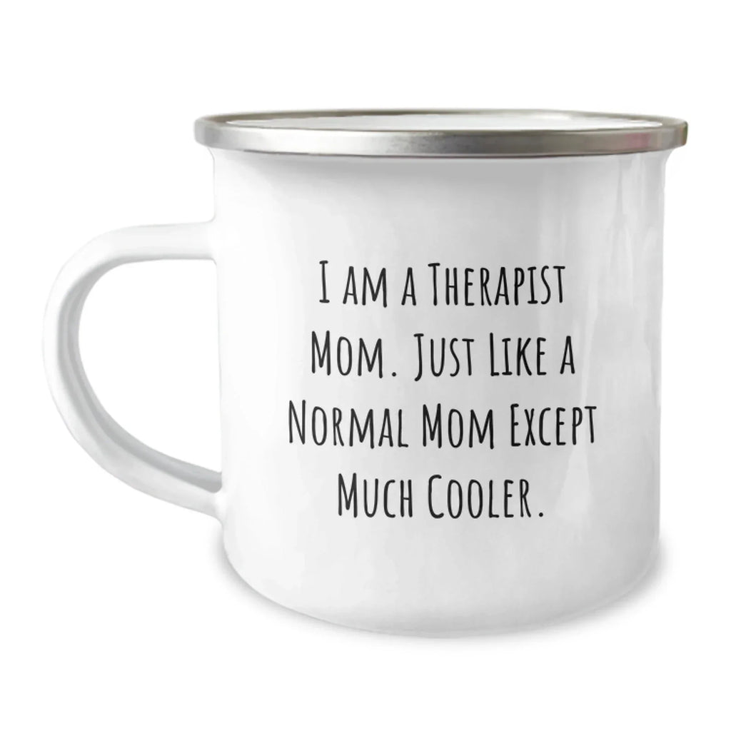 Therapist Mom Gifts from Family, Graduation Unique Gifts for Mom Therapist, Funny Quote Camping Mug