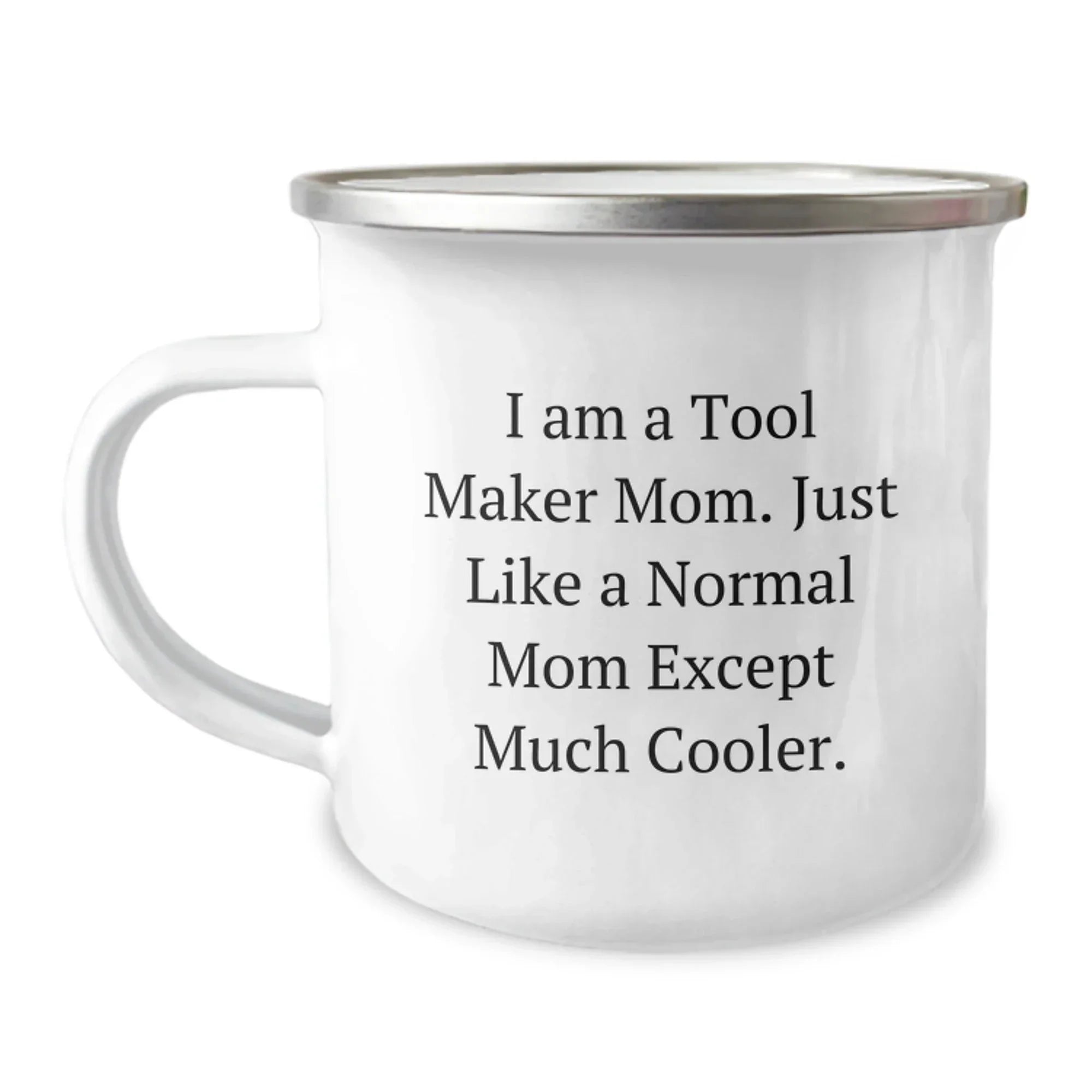 Funny Tool Maker Gifts from Mom, Perfect for Graduation, 12 oz Camping Mug