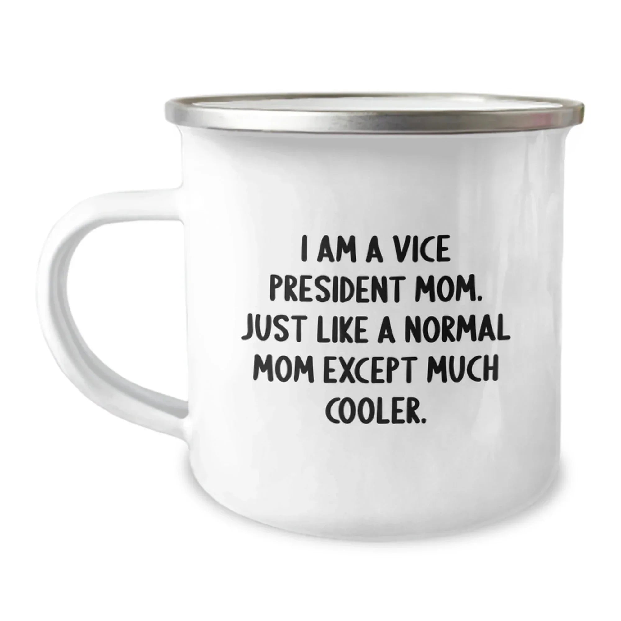 Funny Vice President Mom Gifts from Family, Personalized Vice President Camping Mug for Men, Unique Christmas Unique Gifts for Vice President, Vice President Mom Except Much Cooler.