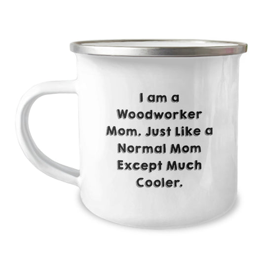 Woodworker Mom Camping Mug Funny Gift for Dad Christmas Unique Presents from Family - Image 1