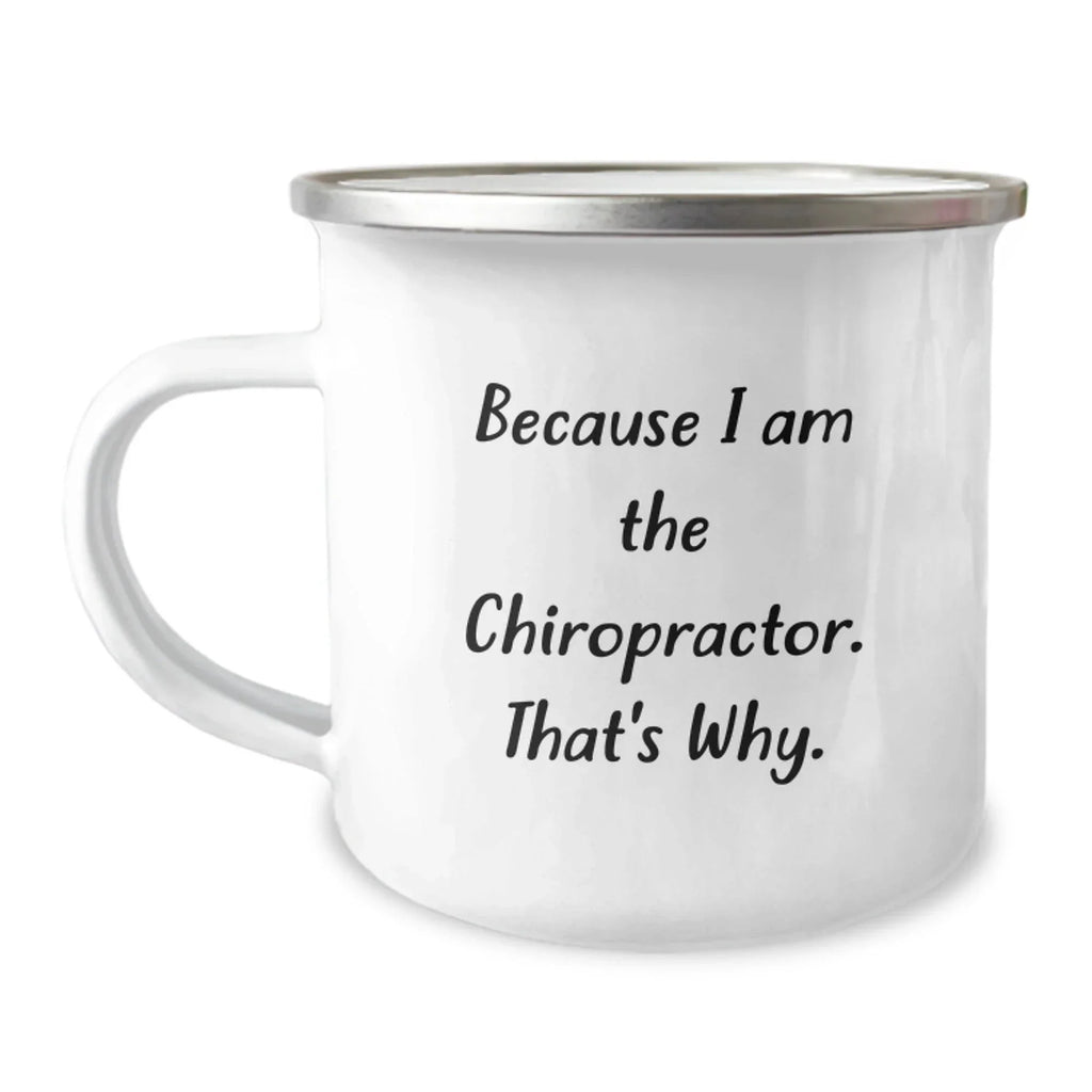 Chiropractor Gifts, Funny Quote, Camping Mug for Chiropractor, Gifts from Men, Women, Friends, Coworkers, Family