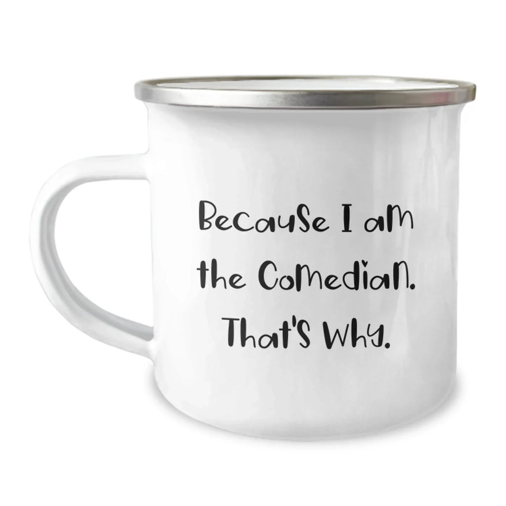 Comedian Camping Mug Funny Quote Gifts for Comedian Friends Men from Family, Unique Camping Mug for Comedian Lovers, Funny Gifts for Comedian