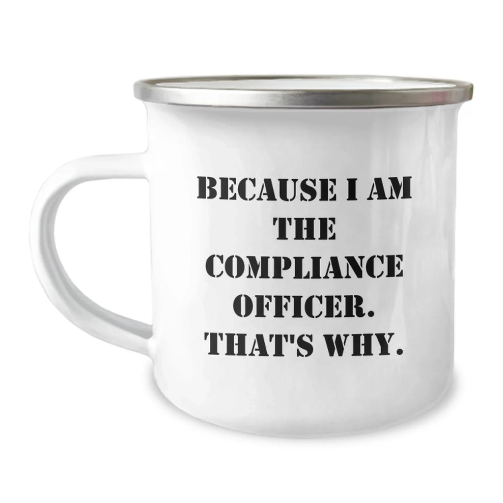 Funny Compliance Officer Camping Mug Gifts for Men - Christmas Unique Gift Ideas from Friends to Family