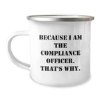 Funny Compliance Officer Camping Mug Gifts for Men - Christmas Unique Gift Ideas from Friends to Family