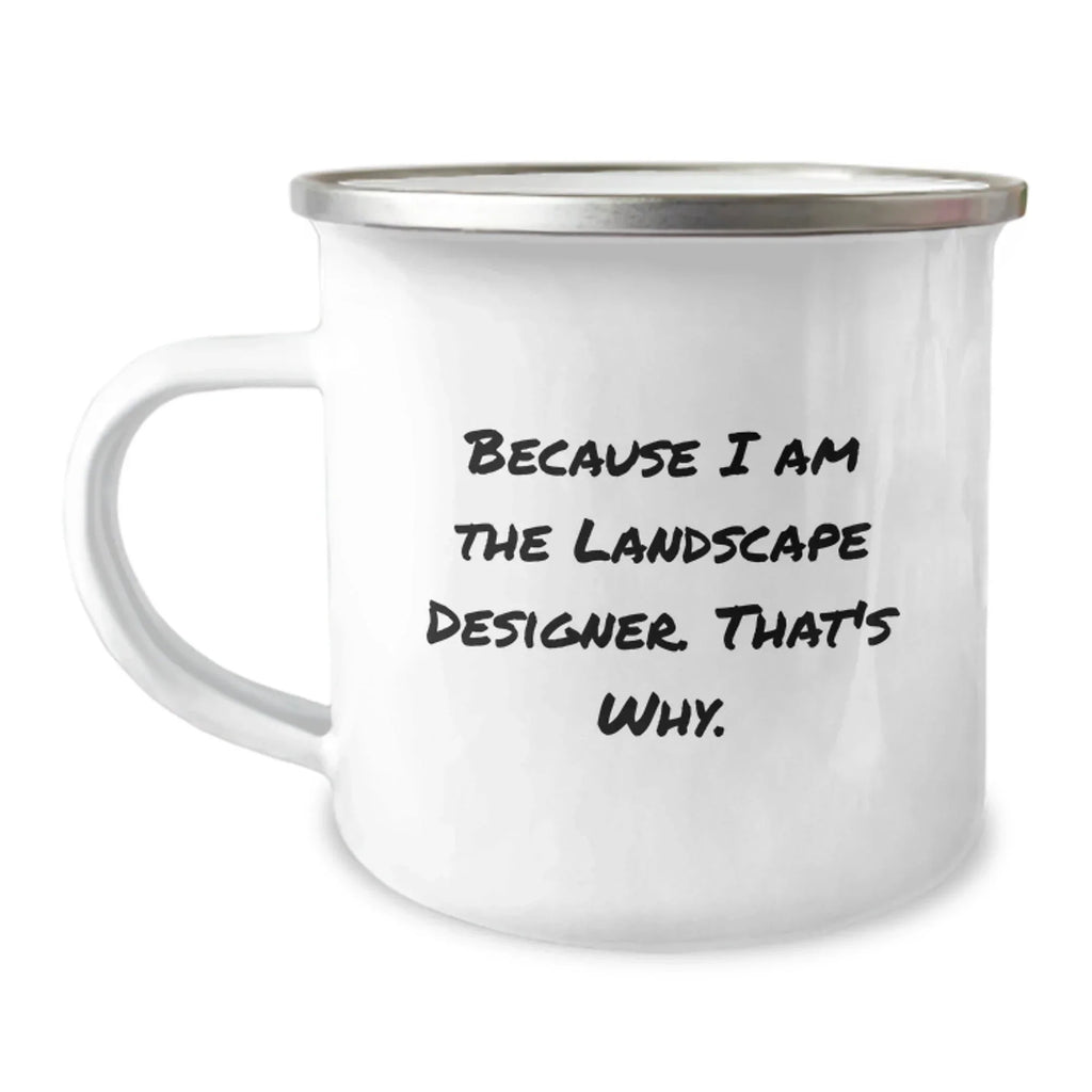 Funny Camping Mug for Landscape Designer Christmas Unique Gifts from Friends and Family