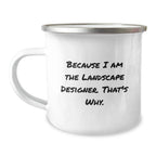 Funny Camping Mug for Landscape Designer Christmas Unique Gifts from Friends and Family