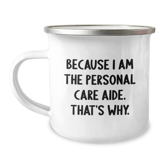 Personal Care Aide Gifts from Friends, Unique Camping Mug with Inspirational Quote, Graduation Unique Gifts for Her Him Men Women - Image 1