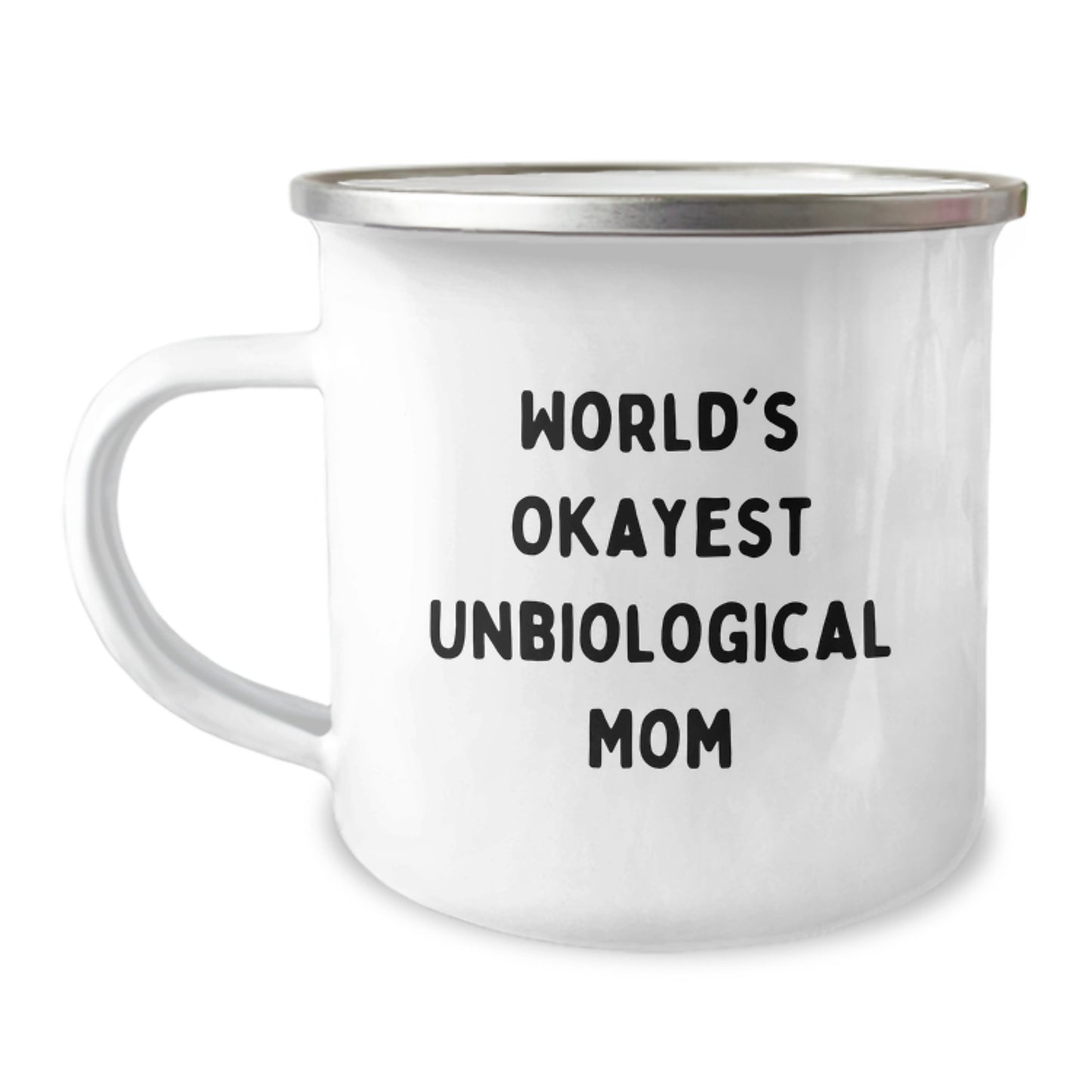 Funny Unbiological Mom Gifts for Christmas Unique Unbiological Mom, Gifts from Men, Women, Family, Friends to Unbiological Mom, Okayest Unbiological Mom Camping Mug - Image 1