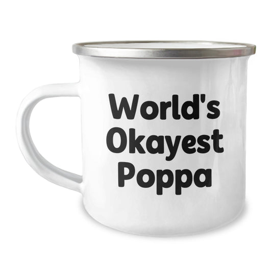 Funny Poppa Gifts, Unique Camping Mug for Poppa, World's Okayest Poppa Dad Christmas Unique Gift for Him, Gifts from Family to Poppa, Great for Camping Enthusiasts - Image 1