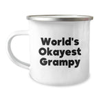 Grampy's Camping Adventures, Funny World's Okayest Grampy Gifts, 12 oz Stainless Steel Mug for Birthday from Family, Friends, or Coworkers to Grampy