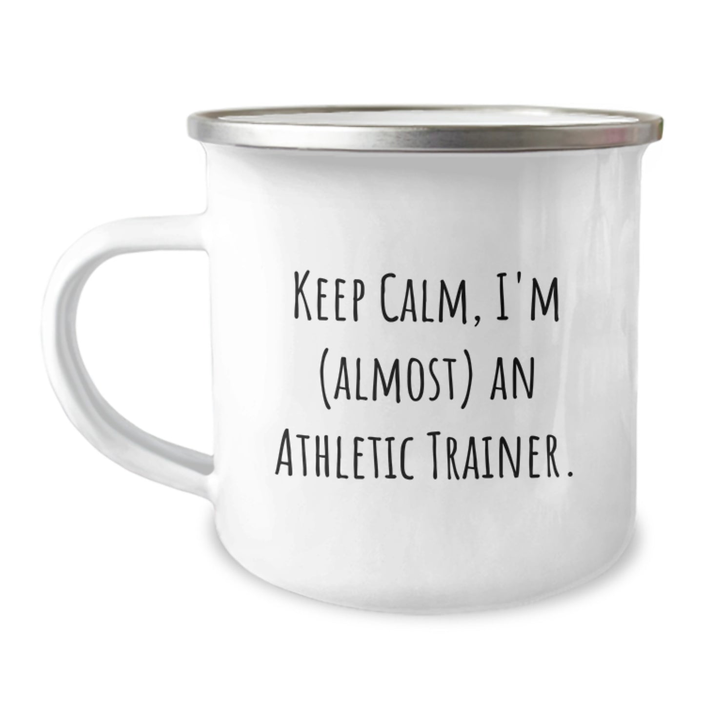 Funny Athletic Trainer Gifts from Friends for Graduation - 'Keep Calm, I'm (almost) An Athletic Trainer.' Stainless Steel Camping Mug - Image 1