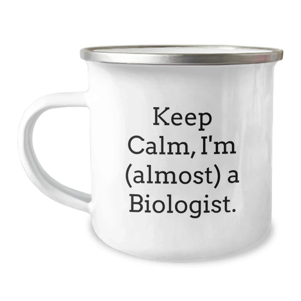 Funny Biologist Gifts, Keep Calm I'm (almost) A Biologist., Christmas Unique Biologist Mugs for Men Women Friends Family